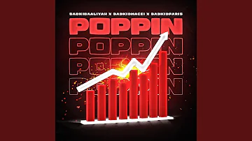 Poppin' (feat. Badkidparis & BadkidMacei)