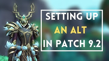 How to Set Up a Fresh Level 60 Alt in Patch 9.2