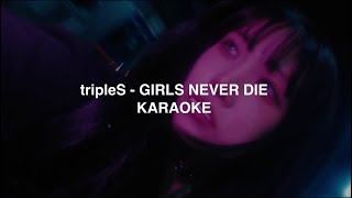 tripleS (트리플에스) - 'Girls Never Die' KARAOKE with Easy Lyrics