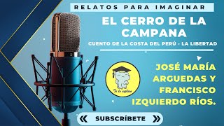 EL CERRO DE LA CAMPANA - José María Arguedas  y Francisco Izquierdo Ríos by Te Lo Explico 61 views 1 month ago 4 minutes, 20 seconds