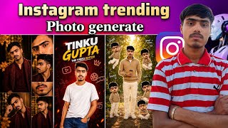 How to generate Instagram trending picture 🖼️✅ #tinkuvipgoal77  screenshot 5