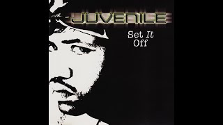 Juvenile - Set It Off 30hz