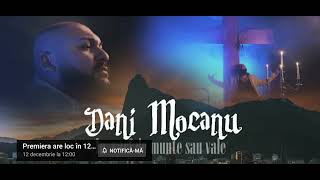 Dani Mocanu mâine ora 12:00 in vârf de munte sau de vale