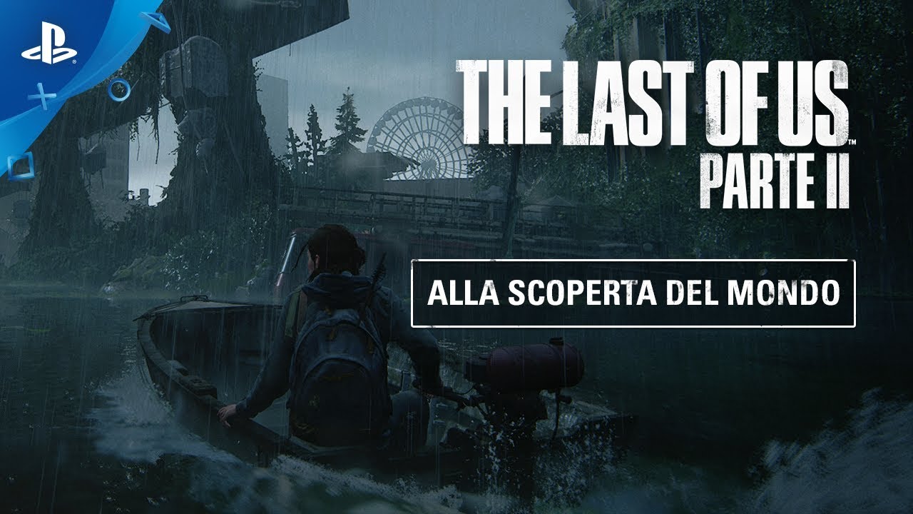 Inside The Last of Us Parte II, Alla scoperta del mondo