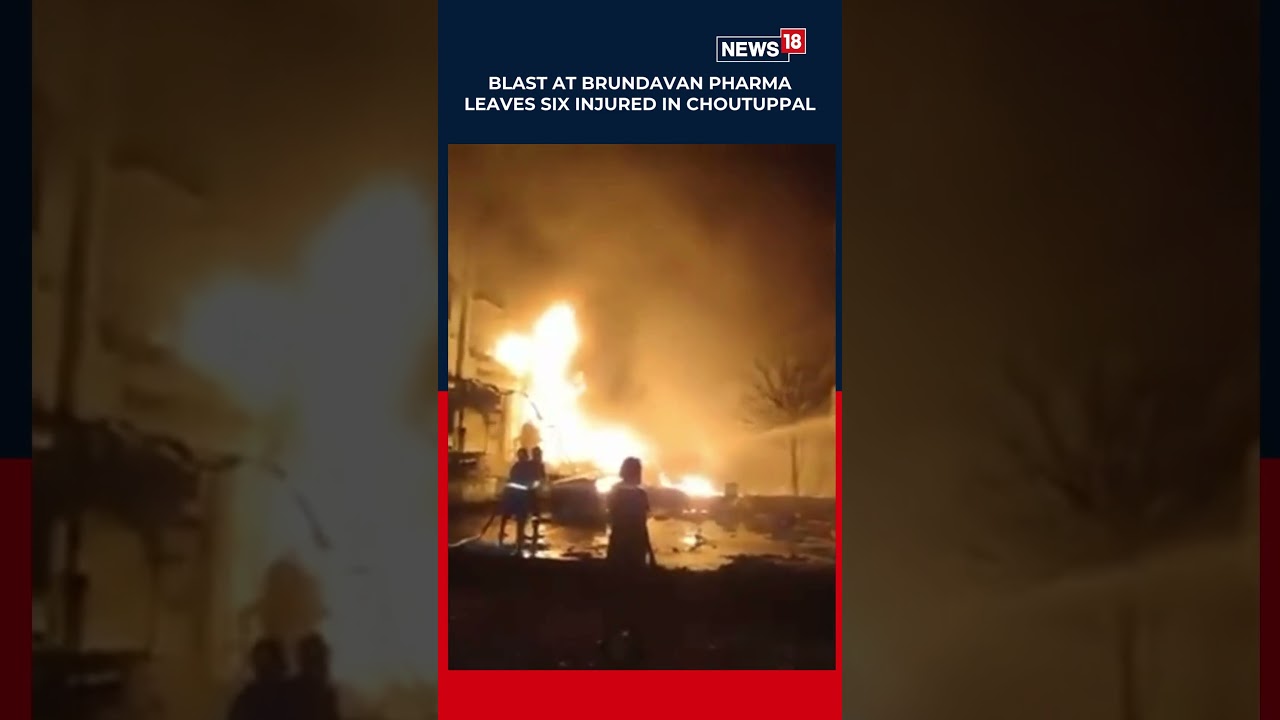 Breaking: Explosion Rocks Brundavan Pharma, 6 Injured | 