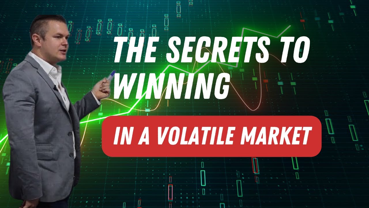 The Secrets To Winning In A Volatile Market - YouTube