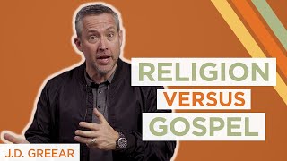 God Wants Your Heart, Not Your Religion | J.D. Greear