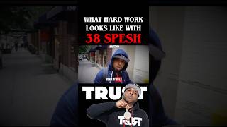 Putting In Work With 38 SPESH #teaminvasion “If You Don’t Work You Don’t Benefit” #TRUST