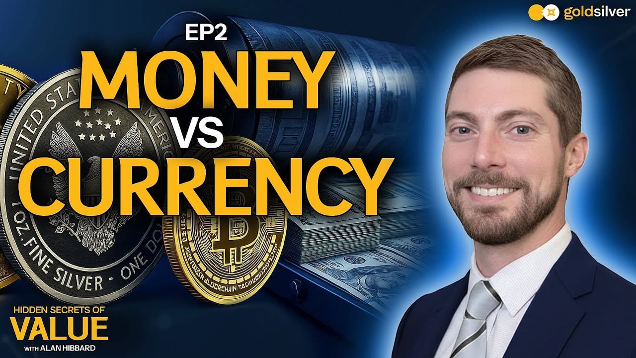 Money vs. Currency | Hidden Secrets of Value Ep. 2 | Alan Hibbard