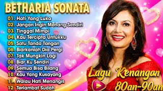 Full Album Betharia Sonata  Lagu Lawas Terbaik  -  Lagu Pop Nostalgia 80an  - 90an -  Lagu Kenangan