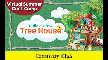 Build & Grow Tree House | Creativity Club