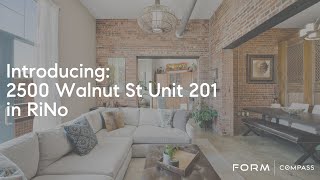True Loft Living in the Heart of RiNo | 2500 Walnut St #201, Denver, CO
