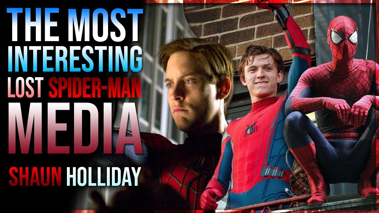 The Most Interesting Lost Spider-Man Media - Shaun Holliday