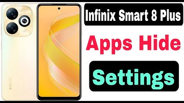 Infinix Smart 8 Plus Apps Hide Kaise Karen | How To Apps Hide in Infinix Smart 8 Plus |