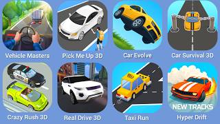 Vehicle Masters, Pick Me Up 3D, Car Evolve, Car Survival 3D, Crazy Rush 3D, Real Drive 3D, Taxi Run screenshot 2