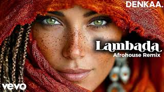 Kaoma  Lambada afro House Remix  Denkaa
