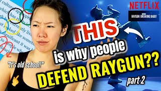 The Reason Raygun's "Strategy" Was Not Acceptable - The Main Excuse Her Fans Keep Using