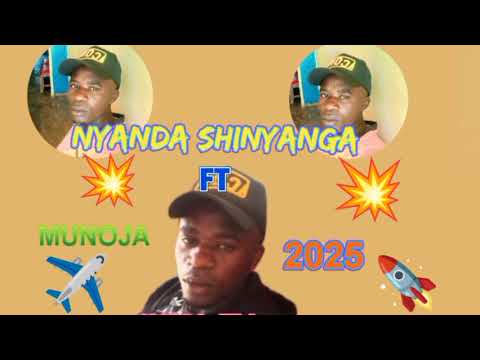 NYANDA SHINYANGA FT MUNOJA NCHEMBA OFFICIAL AUDIO BY JUMA STUDIO TV 2025