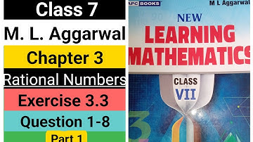 ml aggarwal class 7 math solution chapter 3 (Rational Numbers) exercise 3.3 question 1-5 part 1 ICSE