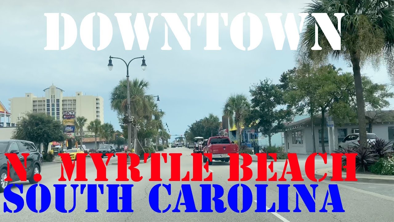 North Myrtle Beach - South Carolina - 4K Downtown Drive