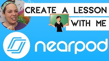 Create a Nearpod Lesson (Walk-through)