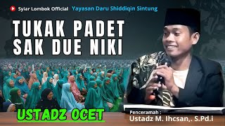 Merugikan Olek Dirik te Sak 2 Perkare Ni Jakn | Ust Ocet Ceranag Terbaru | Ust.M.Ihcsan,S.Pd.i