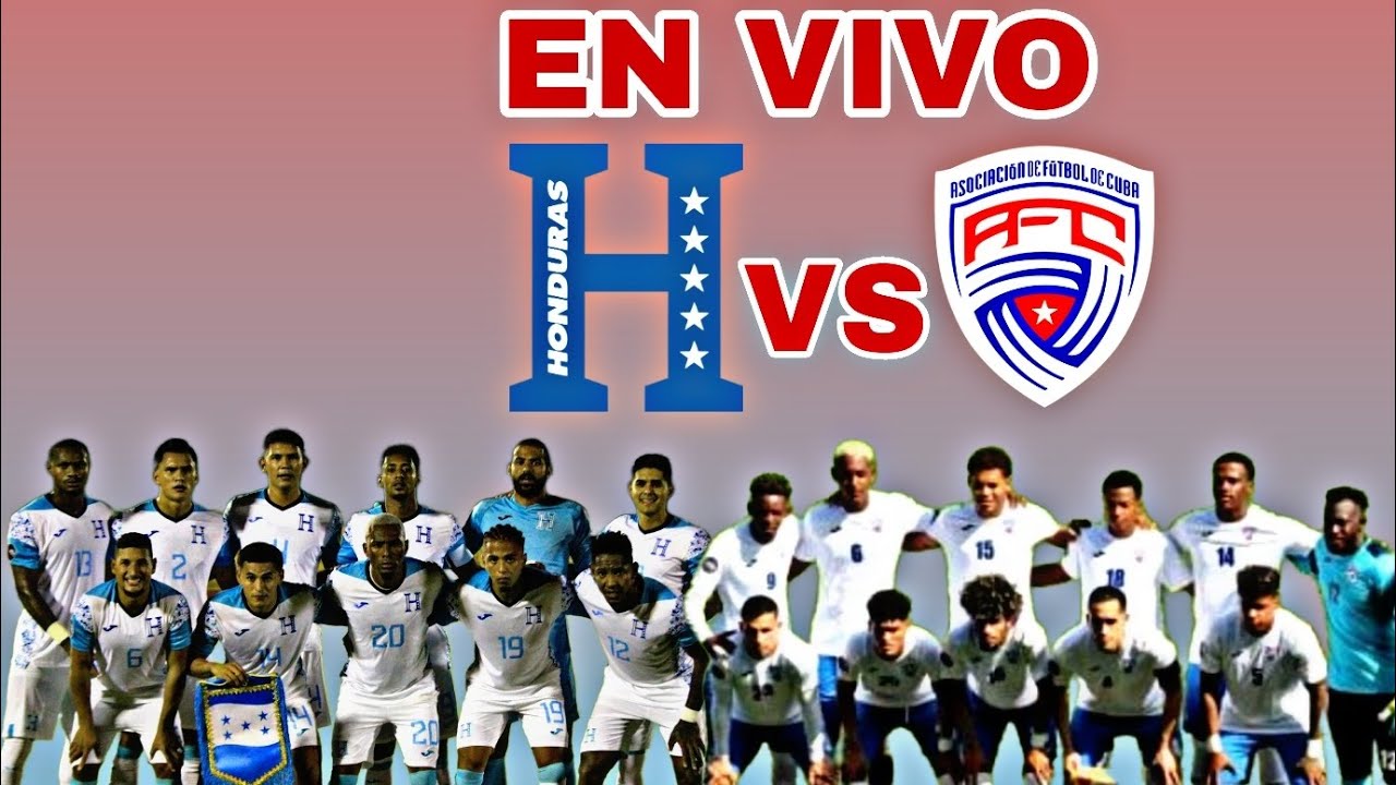 Selección de Honduras vs Cuba, fecha, hora y dónde ver EN VIVO el partido