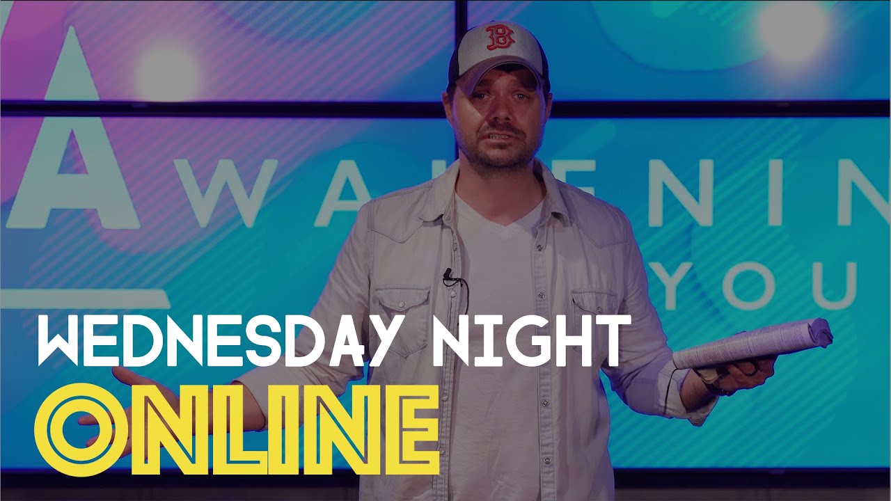 Awakening Youth | Wednesday Night ONLINE | April 15th 2020