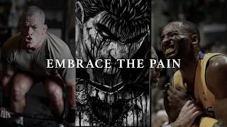 EMBRACE THE PAIN  Best Hopecore Motivational Compilation