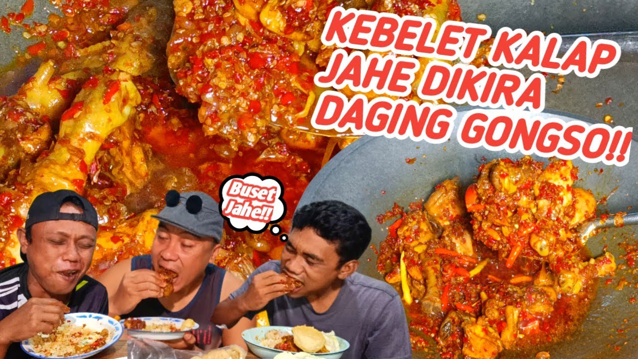EMON KEBELET BARBAR,,JAHE DIKIRA DAGING!AYAM GONGSO PEDAS KHAS SEMARANG!!