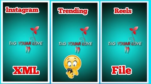xml file alight motion tu mera Sanam Nagpuri 😘💕instgram trending reels XML download