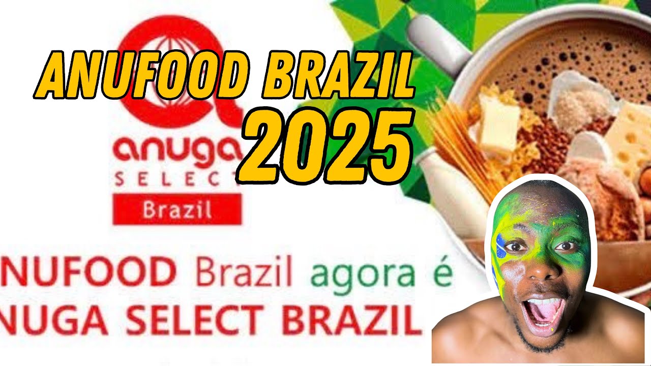 Anuga Brazil 2025 | A Taste of the World in Brazil!