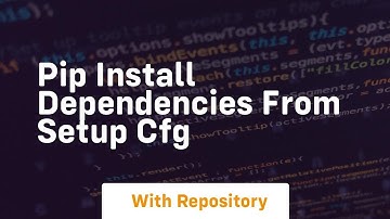 pip install dependencies from setup cfg