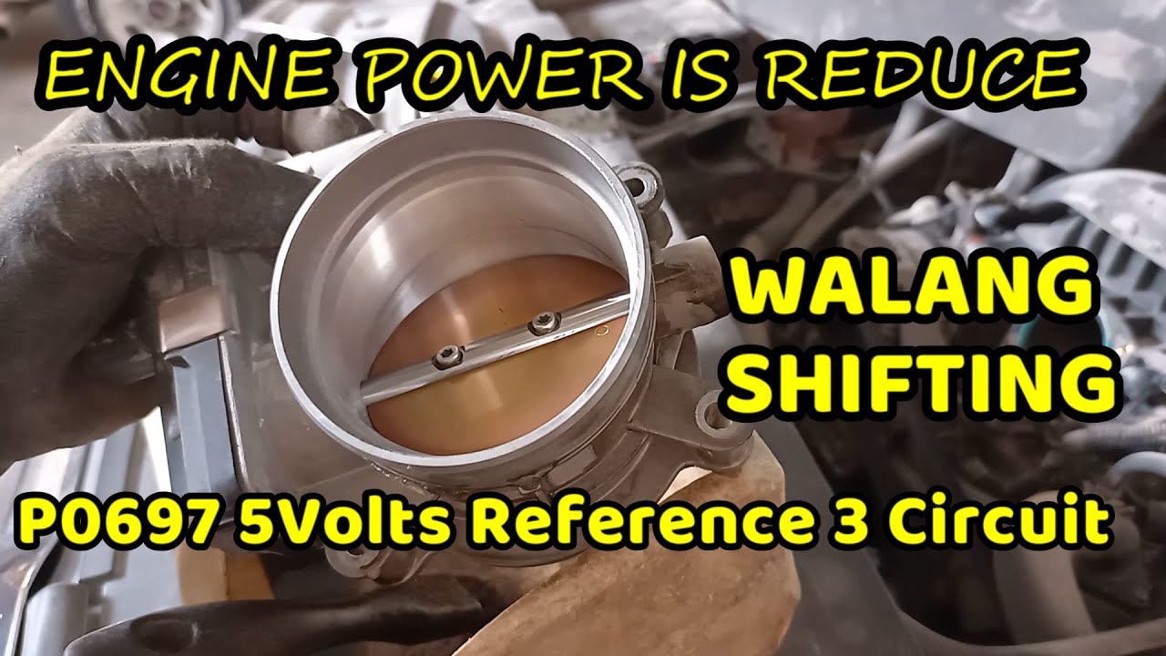 WALANG SHIFTING/ ENGINE NO POWER/ P0697 5VOLTS REFERENCE 3 CIRCUIT