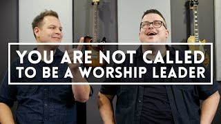 You are not called to be a worship leader // A conversation with Chris Sligh