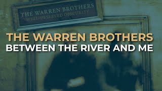 Watch Warren Brothers Between The River And Me video