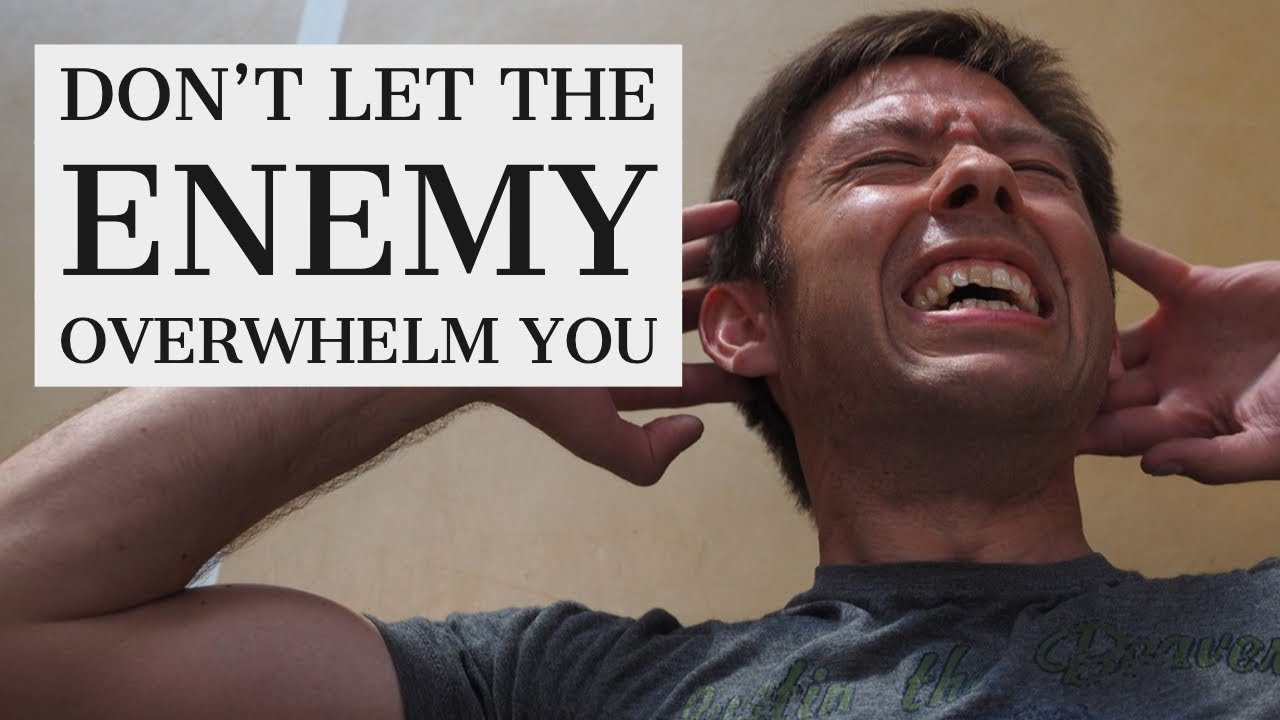 Don't Let the Enemy Overwhelm You | Victory Decrees