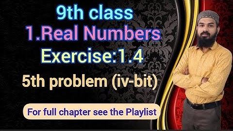 1.Real Numbers Ex:1.4(5th  problem[iv-bit])SSC,CBSE  9thclass Telangana