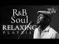 【R&B Soul】Relaxing Chill Playlist – Soulful Vocals & Deep Grooves