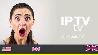 Unlock IPTV on Apple TV Now!