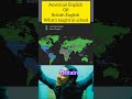 What taught in School, American English OR British English🤔