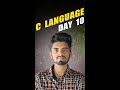 C Language Day 10 | #clanguage #clanguageforbeginners #clanguageintelugu #clanguageprogramming