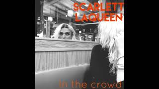 Scarlett La Queen-In the crowd