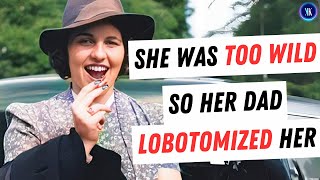 The Kennedy Who Was Lobotomized So Her Brother Could Become President