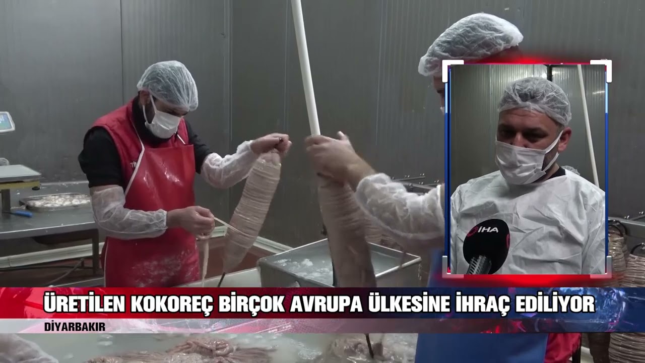 ÜRETİLEN KOKOREÇ BİRÇOK AVRUPA ÜLKESİNE İHRAÇ EDİLİYOR