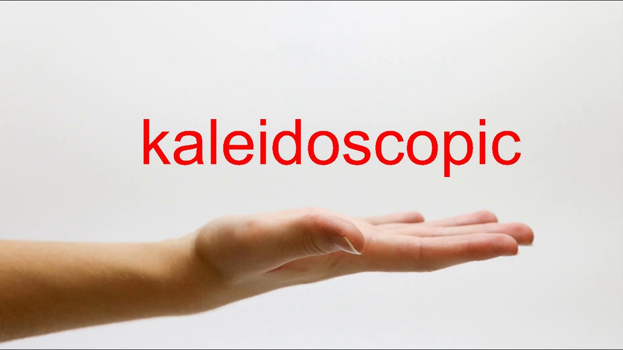 How to Pronounce kaleidoscopic American English YouTube