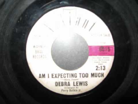 Am I Expecting Too Much-Debra Lewis.wmv