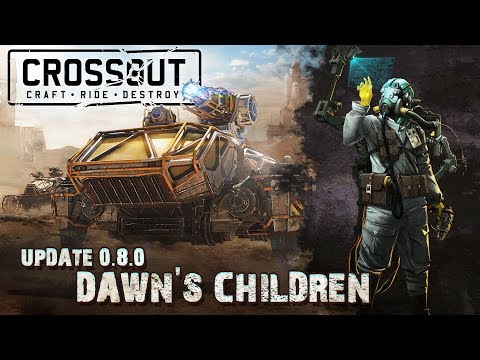 Crossout: update 0.8.0 ‘Dawn's Children’ trailer