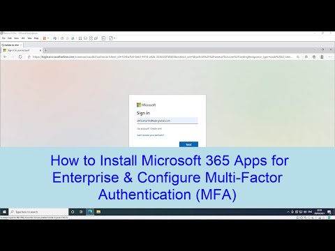 How to Install Microsoft 365 Apps for Enterprise & Configure Multi-factor authentication (MFA)