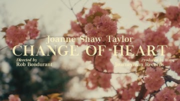 Joanne Shaw Taylor - "Change Of Heart" - Official Music Video